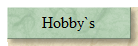 Hobby`s